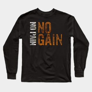 Positive mindset- No Pain No Gain Long Sleeve T-Shirt